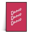 Plakat DANCE DANCE DANCE