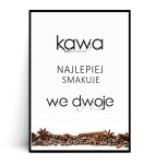 Plakat KAWA NAJLEPIEJ SMAKUJE WE DWOJE no.1
