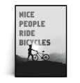 Plakat NICE PEOPLE RIDE BICYCLES