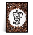 Plakat COFEE MAKES EVERYTHING BETTER