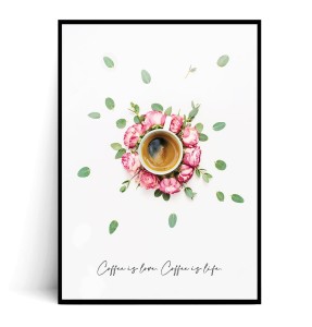 Plakat COFFEE IS LOVE. COFFEE IS LIFE