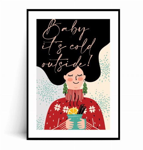 Plakat BABY ITS COLD OUTSIDE no.2 z marginesem.jpg