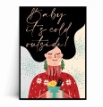 Plakat BABY ITS COLD OUTSIDE no.2.jpg