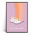 Plakat NOGI W KAPCIACH JEDNOROŻCE LET'S STAY HOME.jpg