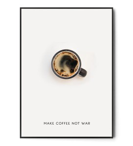 Plakat MAKE COFFEE NOT WAR